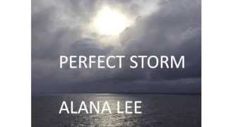 Watch Alana Lee Perfect Storm video