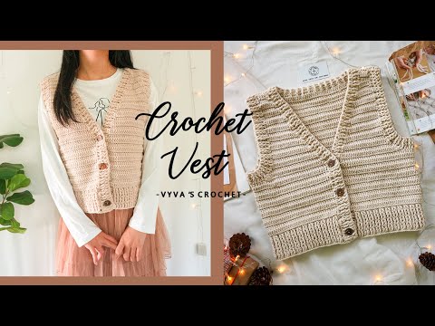 Crochet Vest| Hướng dẫn móc áo khoác gile cổ V cài nút| Vyvascrochet