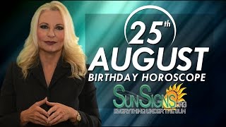 August 25th Zodiac Horoscope Birthday Personality - Virgo - Part 1
