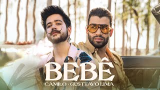 Camilo, Gusttavo Lima - Bebê