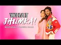 What Jhumka ? | Melvin Louis ft. Sangeeta Bijlani