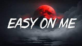 Easy One Me - Adele (Lyrics) || Olivia Rodrigo, Taylor Swift, Charlie Puth (Mix 