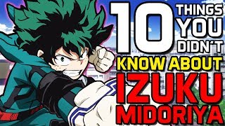 10 Things You Probably Didn't Know About Izuku Midoriya! (Deku) | My Hero Academia | 10 Facts