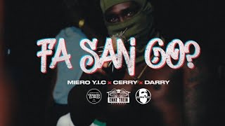 Miero Y.I.C x Cerry x Darry - Fa San Go? ( Music ) Prod. By RichGuard