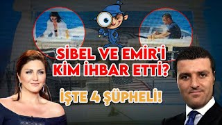 Sibel Can ile Emir Sarıgül'ü Kim İhbar Etti? | MAGAZİN KULİSLERİNDE DOLAŞAN 4 İD