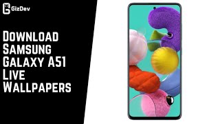 How to install Samsung A51 live wallpaper on any Android phones.