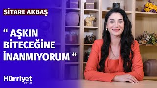 Sitare Akbaşdan Çarpıcı Yanıtlar Hakikatin Etrafında Dolanabilirim. Ondan Bahsedemem