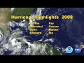 Hurricane Season 2008 Highlights From Nasa S Goes Project