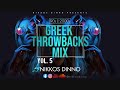 GREEK THROWBACKS VOL.5 [ 90's & 2000's MEGAMIX ] by NIKKOS DINNO | 3+ Hours | Re-Uploaded