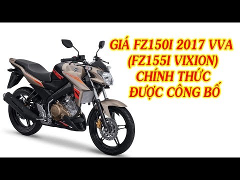Xe Channel - Giá FZ150i 2017 - VVA FZ155i Vixion R đã chính thức được công bố