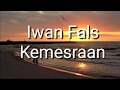 Kemesraan - Iwan Fals ft Rafika Duri (lirik)