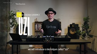 Scratch Techniques | lesson 3: Uzi