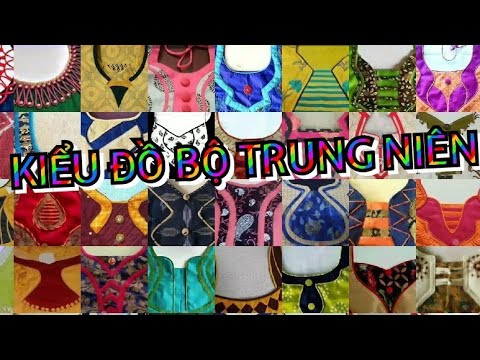 292/KIỂU ĐỒ BỘ ĐẸP mặc vào ngày VU LAN báo hiếu/kieudobo/đam mê may vá Hoa Lê