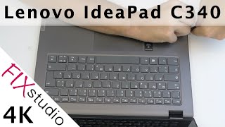Lenovo Ideapad C340 - Disemble 4K