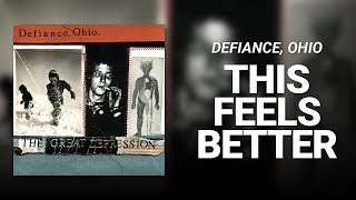 Watch Defiance Ohio This Feels Better video