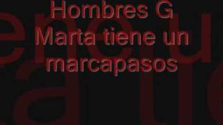 Watch Hombres G Marta Tiene Un Marcapasos video