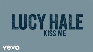 Watch Lucy Hale Kiss Me video