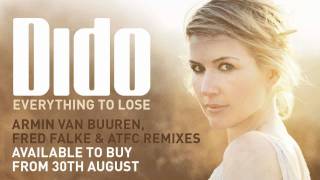 Video Everything To Lose (Armin Van Buuren Remix) Dido