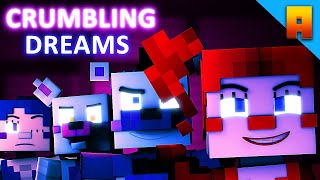 Crumbling Dreams - Minecraft Fnaf Sl Animation Music Video Song