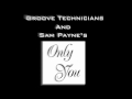 (Classic House)Groove Technicians AND Sam Payne's Only You(Promo)