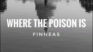 Watch Finneas Where The Poison Is video