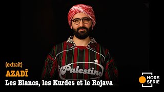 Les Blancs, Les Kurdes Et Le Rojava