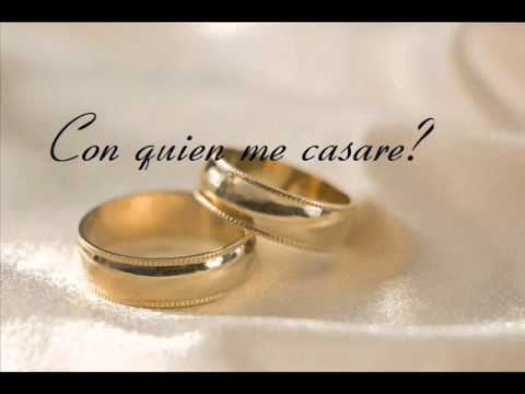 CON QUIEN ME CASARE con quien me casare: