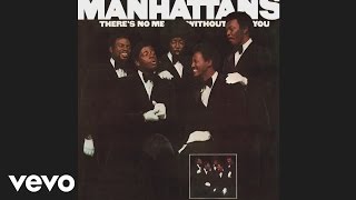 Watch Manhattans Theres No Me Without You video