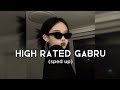 High Rated Gabru | (sped up)