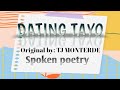 Dating Tayo Original by: TJ Monterde spoken poetry (Song with lyrics) Song lovers #Datingtayo