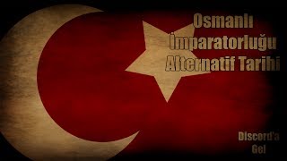 Osmanlı 1.Dünya Savaşına Girmeseydi-Faşistmapper