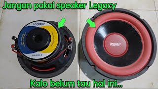 Jangan Beli Legacy Kalo Belm Tau Hal Ini...