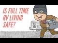 Is Full Time RV Living Safe? 👮 🚔 💯 Security Tips for RV Life | Boondocking & Camping Safety Tips