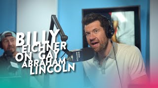Billy Eichner on Abe Lincoln's Sex Life