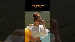 Damla Sönmezden Tatil Pozu
