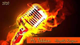 Mc Tekkan -Hayatla Kavgam- Türkce Rap 2020 - Hayat Serisi -