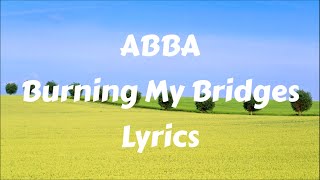 Watch Abba Burning My Bridges video