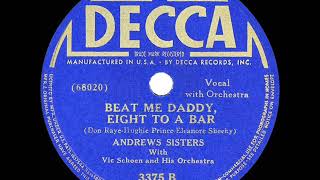 Watch Andrews Sisters Beat Me Daddy Eight To The Bar video