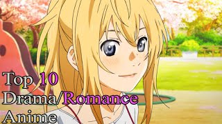 Top 10 Drama/Romance Anime