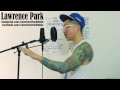 Lay Me Down - Sam Smith ft. John Legend Version (Lawrence Park Cover)