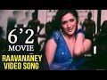 6 2 Tamil Movie | Raavananey Video Song | Sathyaraj | Sunitha Varma | D Imman