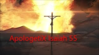Watch Apologetix Isaiah 55 video