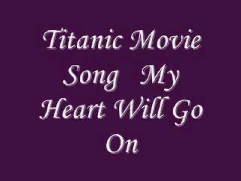 Titanic Movie Song My Heart Will Go On With Lyrics.wmv