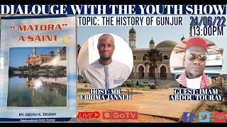 The History of Gunjur with Abdou K Touray, Author of "MATORA" A Saint, Part 2