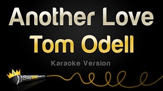 Tom Odell - Another Love (Karaoke Version)