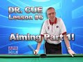 APA Dr. Cue Instruction - Dr. Cue Pool Lesson 6: Aiming