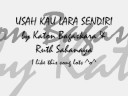 USAH KAU LARA - By Katon Bagaskara & Ruth Sahanaya