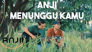 ANJI - MENUNGGU KAMU (OST. Jelita Sejuba) Cover By Windu & Rahmad