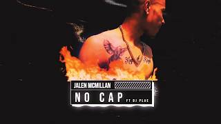 Watch Jalen Mcmillan No Cap feat Dj Plae video