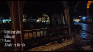 Neyleyi̇m Dünyayi Bana Allahim Gerek